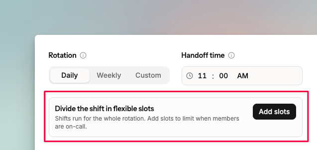 Add slots to each layer in an on-call schedule