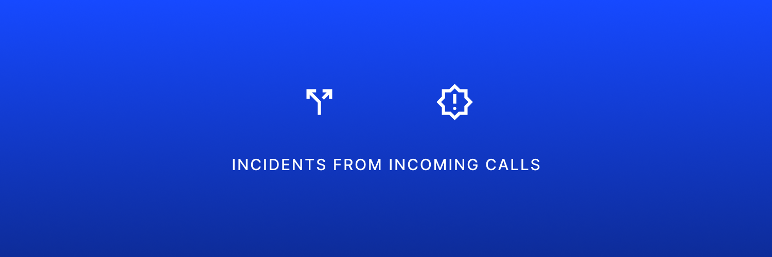 Triggering incidents from Live Call Routing